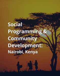 Social Programming & Community Development: Kenya